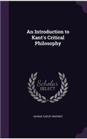 Introduction to Kant's Critical Philosophy