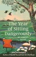 The Year of Sitting Dangerously