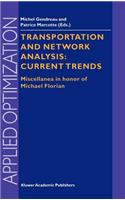 Transportation and Network Analysis: Current Trends