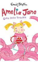 Amelia Jane Gets into Trouble: (Amelia Jane)