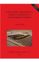 Conservation Approaches to Earthen Architecture in Archaeological Contexts