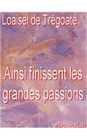 Ainsi Finissent Les Grandes Passions