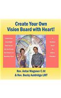 Create Your Own Vision Board with Heart!