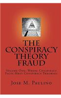 The Conspiracy Theory Fraud
