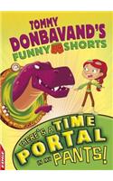 EDGE: Tommy Donbavand's Funny Shorts: There's A Time Portal In My Pants!