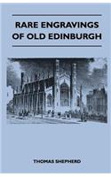 Rare Engravings Of Old Edinburgh