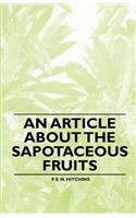 An Article about the Sapotaceous Fruits