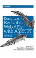 Designing Evolvable Web APIs with ASP.NET: Harnessing the Power of the Web
