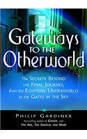Gateways to the Otherworld