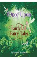 Once Upon Fairly Tall Fairy Tales