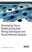 Developing Churn Models Using Data Mining Techniques and Social Network Analysis
