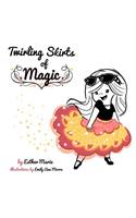 Twirling Skirts of Magic