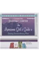 The Awesome Girl's Guide to Dating Extraordinary Men