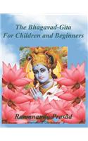Bhagavad-Gita (For Children and Beginners)