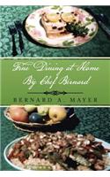 Fine Dining at Home by Chef Bernard