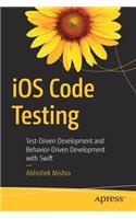 iOS Code Testing: Test-Driven Development and Behavior-Driven Development with Swift