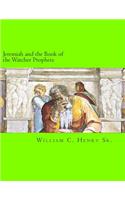 Jeremiah and the Book of the Watcher Prophets