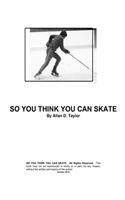 So You Think You Can Skate