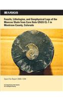 Fossils, Lithologies, and Geophysical Logs of the Mancos Shale from Core Hole USGS CL-1 in Montrose Country, Colorado: (English)