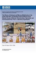 The Effects of Sediment and Mercury Mobilization in the South Yuba River and Humbug Creek Confluence Area, Nevada County, California: Concentrations, Speciation, and Environmental Fate?Part 2: Laboratory Experiments(English)