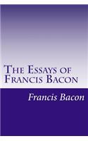 The Essays of Francis Bacon
