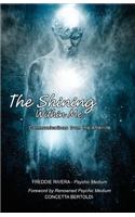 Shining Within Me: Communications from the Afterlife