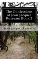 The Confessions of Jean Jacques Rosseau