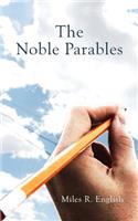 The Noble Parables