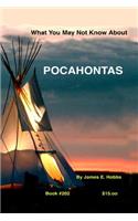 What You May Not Know About Pocahontas