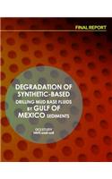 Degradation of Synthetic-Based Drilling Mud Base Fluids by Gulf of Mexico Sediments Final Report