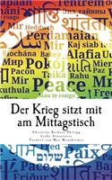 Der Krieg sitzt mit am Mittagstisch: Edition Aura Mundi(German)