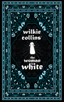 Wilkie Collins' the Woman in White