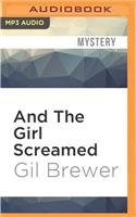 And the Girl Screamed