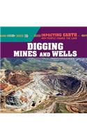 Digging Mines and Wells