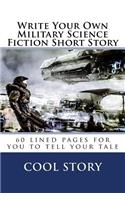 Write Your Own Military Science Fiction Short Story