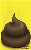 Notebook Designs: Poop Journal/Diary, Blank Paper, 100 Pages, 8x5, Composition Book, Poop Notebook