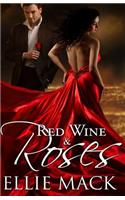 Red Wine & Roses