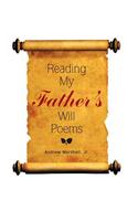 Reading My Father'S Will Poems