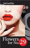 Flowers for No. 29