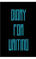 Diary For Writing: Lined Notebook Journal To Write In