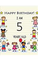 Happy Birthday Notebook for 5 Year Old