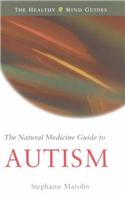 The Natural Medicine Guide to Autism