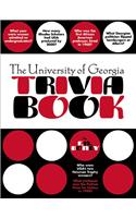 The University of Georgia Trivia Book