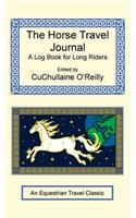 Horse Travel Journal - A Log Book for Long Riders