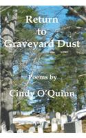 Return to Graveyard Dust