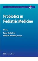 Probiotics in Pediatric Medicine
