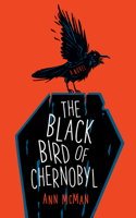 The Black Bird of Chernobyl