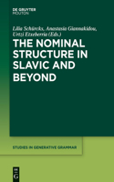 Nominal Structure in Slavic and Beyond: Slavic and Beyond