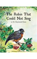The Robin That Could Not Sing