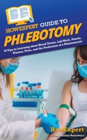 HowExpert Guide to Phlebotomy